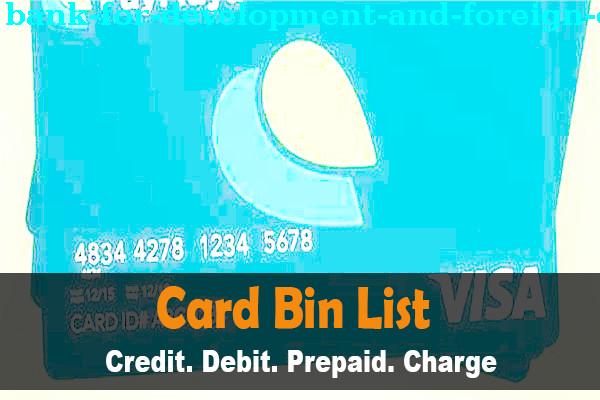 BIN List Bank For Development And Foreign Economic Affairs (vnes