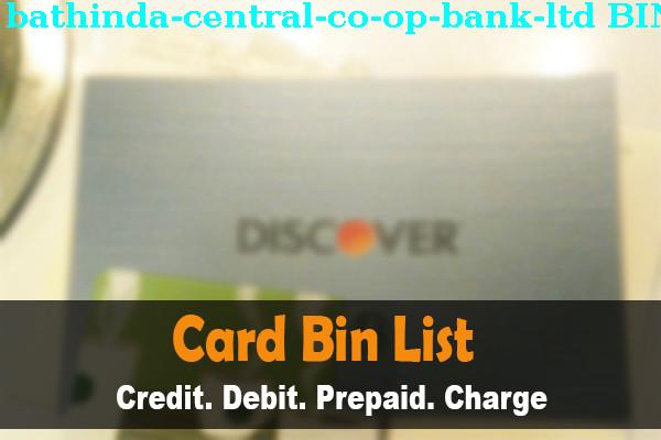 BIN List BATHINDA CENTRAL CO OP BANK, LTD.