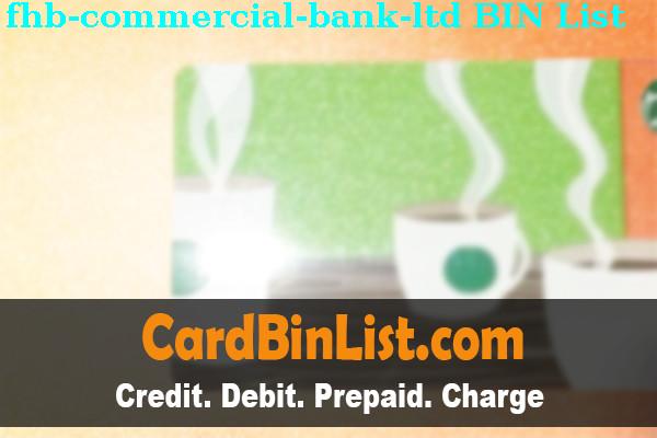 Lista de BIN Fhb Commercial Bank, Ltd.