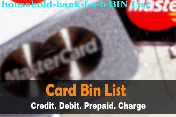 BIN List Household Bank, F.s.b.