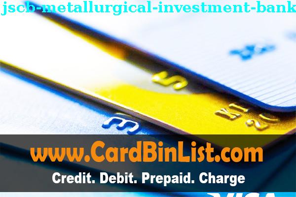 Lista de BIN Jscb Metallurgical Investment Bank Ojsc
