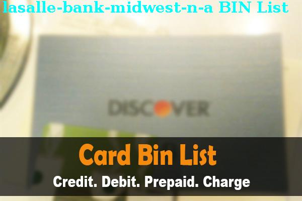 Lista de BIN Lasalle Bank Midwest, N.a.