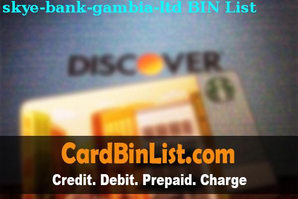 BIN列表 Skye Bank (gambia), Ltd.